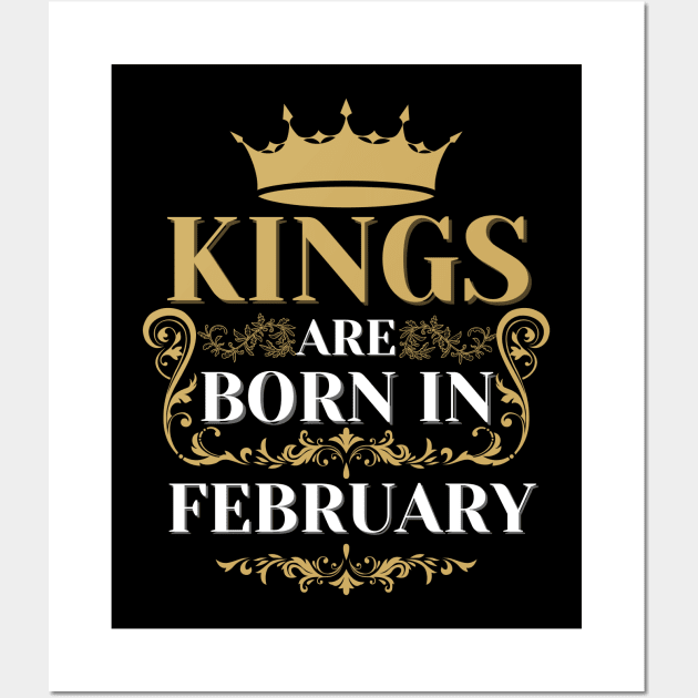 kings are born in february Wall Art by Toywuzhere